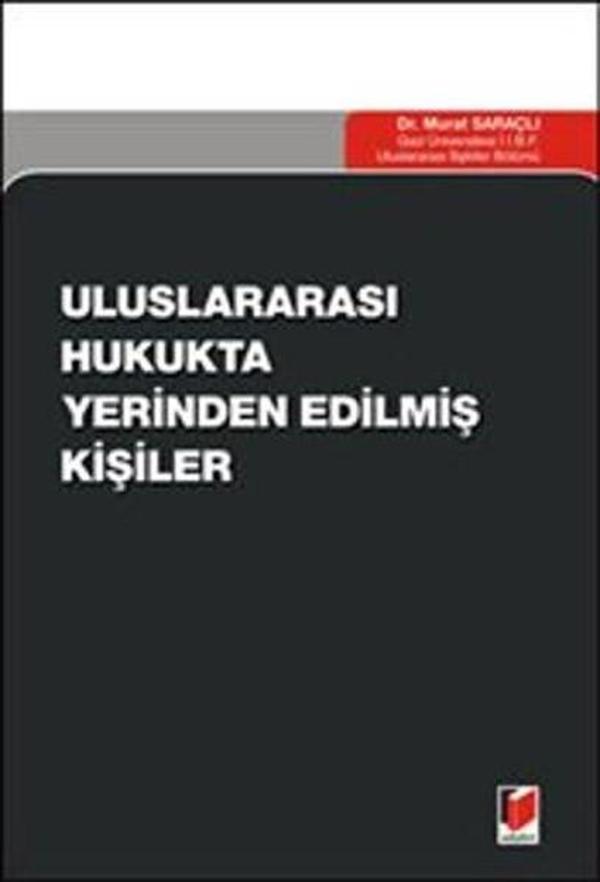 Uluslararası Hukukta Yerinden Edilmiş Kişiler - Adalet Yayınları - Image 1