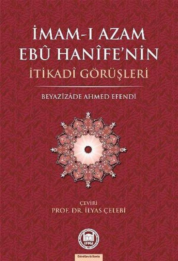 İmam-ı Azam Ebu Hanife'nin İtikadi Görüşleri - M. Ü. İlahiyat Fakültesi Vakfı Yayı - Image 1