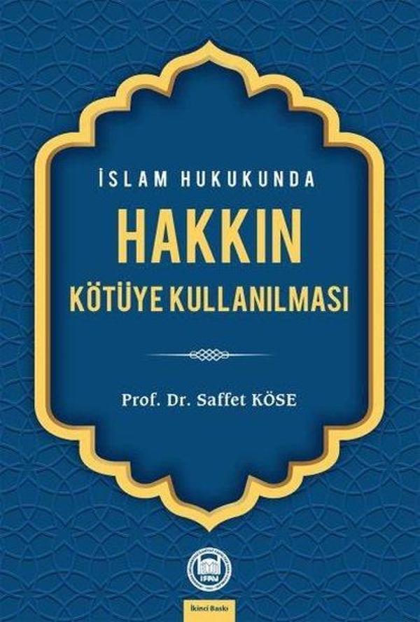 İslam Hukukunda Hakkın Kötüye Kullanılması - M. Ü. İlahiyat Fakültesi Vakfı Yayı - Image 1