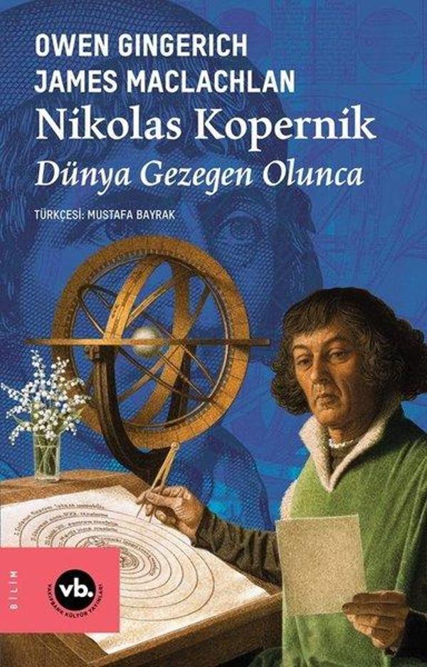 Nikolas Kopernik Dünya Gezegen Olunca - VakıfBank Kültür Yayınları - Image 1