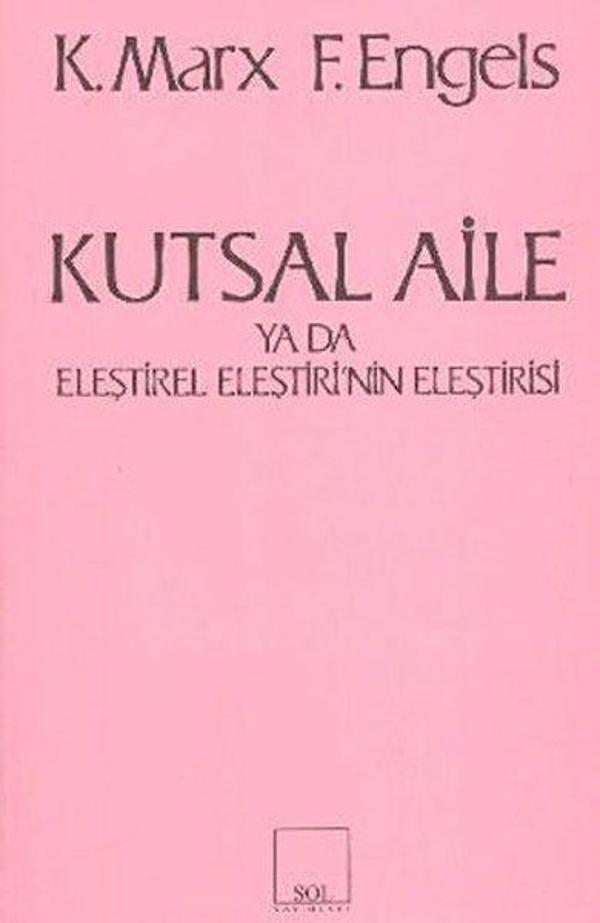 Kutsal Aile ya da Eleştirel Eleştirinin Eleştirisi - Sol Yayınları - Image 1