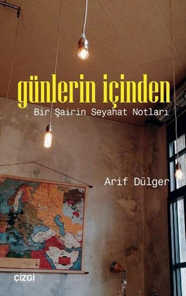 Günlerin İçinden-Bir Şairin Seyahat Notları - Çizgi Kitabevi - Image 1