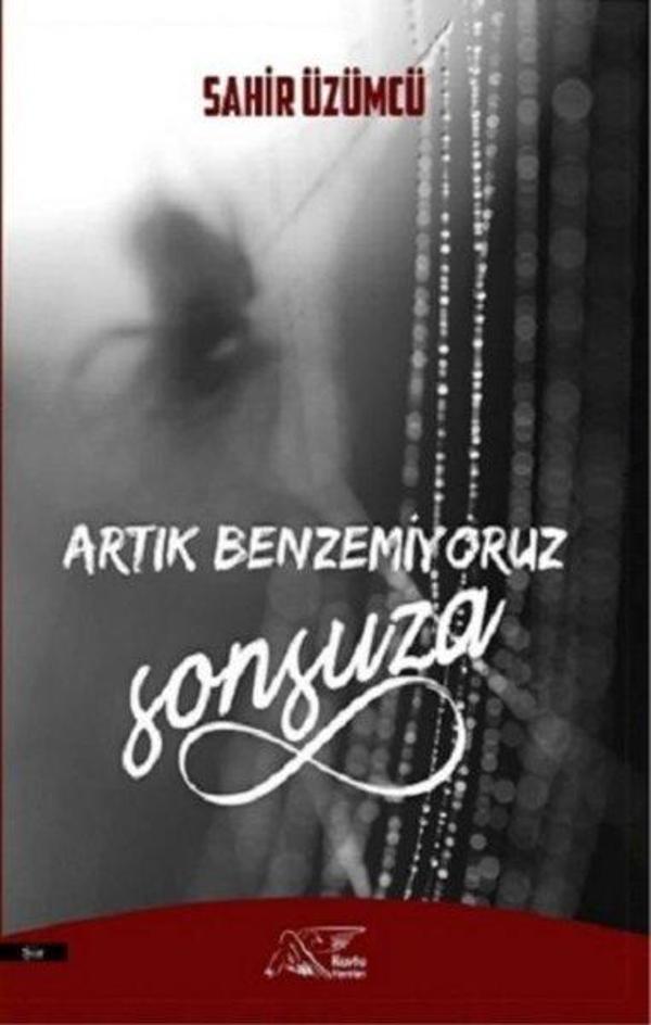 Artık Benzemiyoruz Sonsuza - Kuytu Yayınları - Image 1