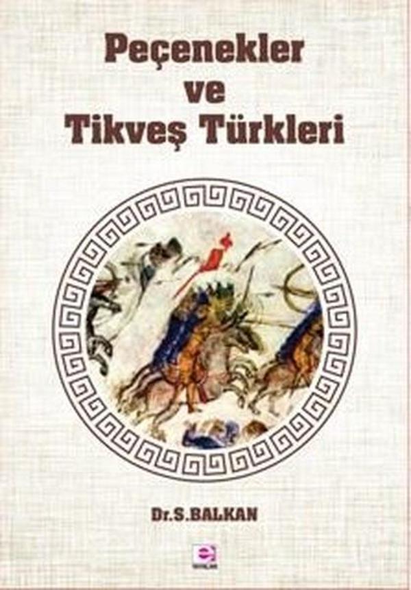 Peçenekler ve Tikveş Türkleri - E Yayınları - Image 1