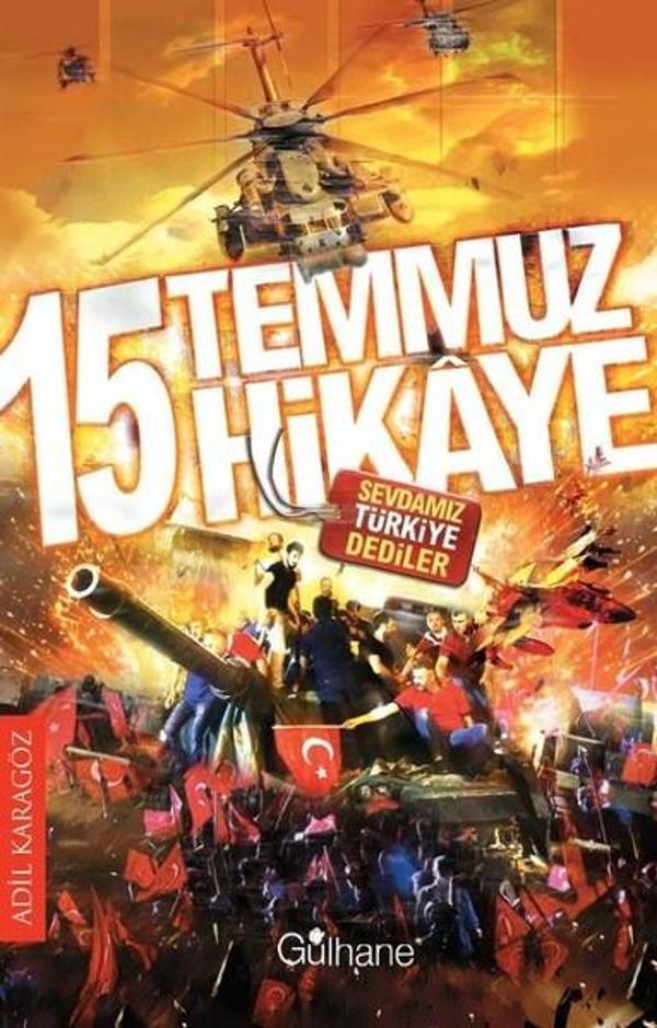 15 Temmuz 15 Hikaye - Gülhane - Image 1