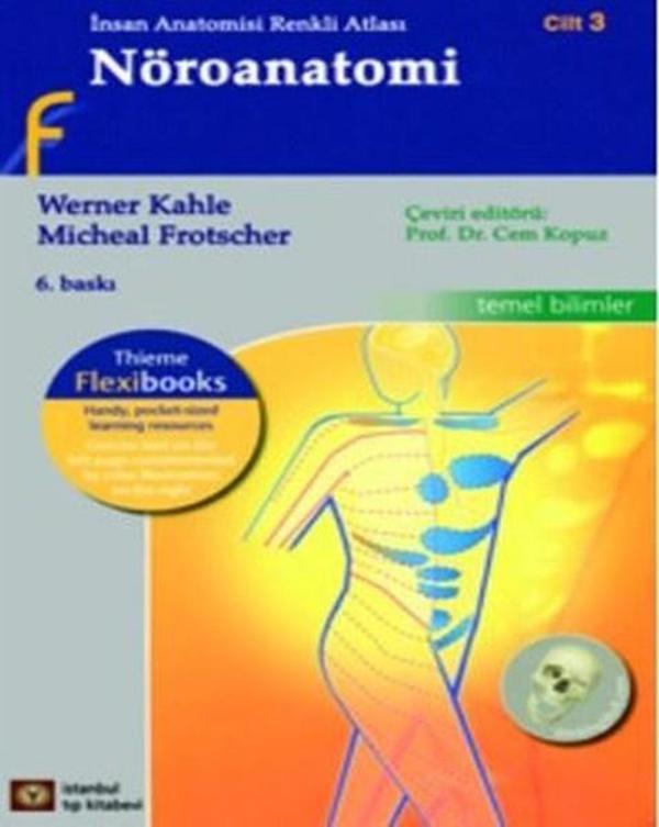 İnsan Anatomisi Renkli Atlası Cilt 3-Nöroanatomi - İstanbul Tıp Kitabevi - Image 1