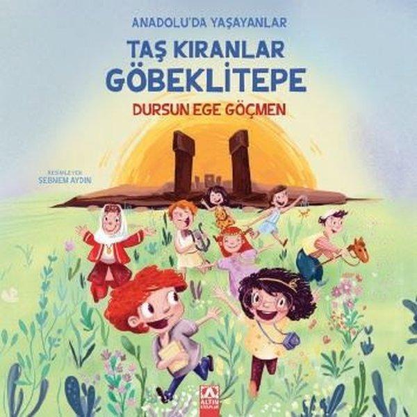 Taş Kıranlar Göbeklitepe - Anadolu'da Yaşayanlar - Altın Kitaplar - Image 1