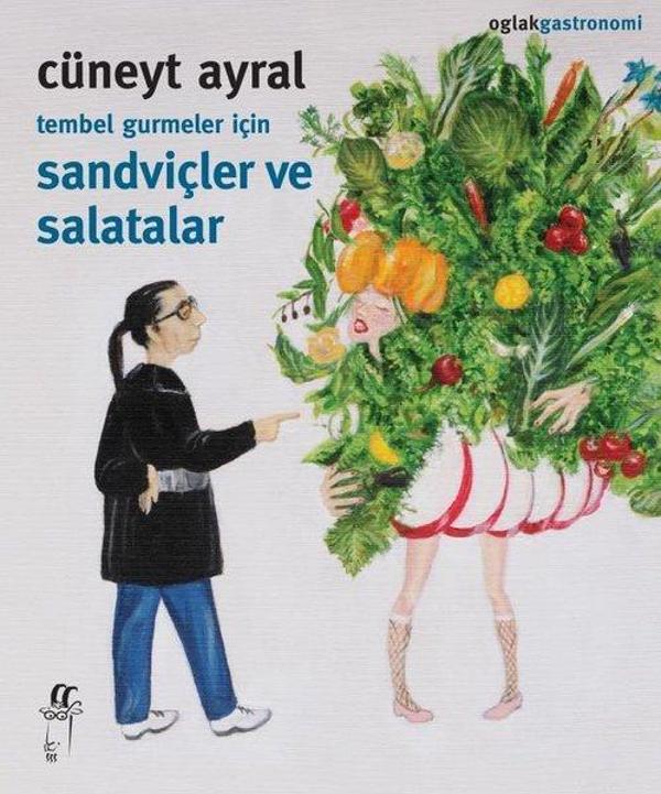 Tembel Gurmeler İçin Sandviçler ve Salatalar - Oğlak Yayıncılık - Image 1
