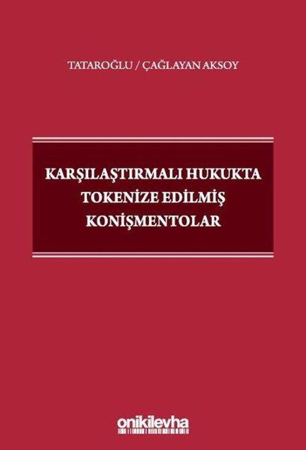 Karşılaştırmalı Hukukta Tokenize Edilmiş Konişmentolar - On İki Levha Yayıncılık - Image 1