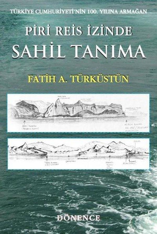 Piri Reis İzinde Sahil Tanıma - Dönence Basım ve Yayın Hizmetleri - Image 1