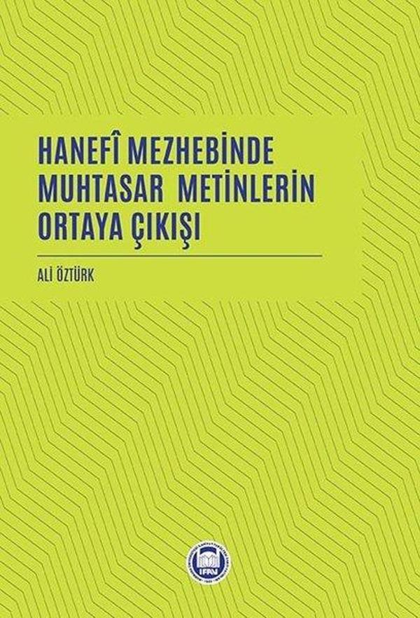 Hanefi Mezhebinde Muhtasar Metinlerin Ortaya Çıkışı - M. Ü. İlahiyat Fakültesi Vakfı Yayı - Image 1