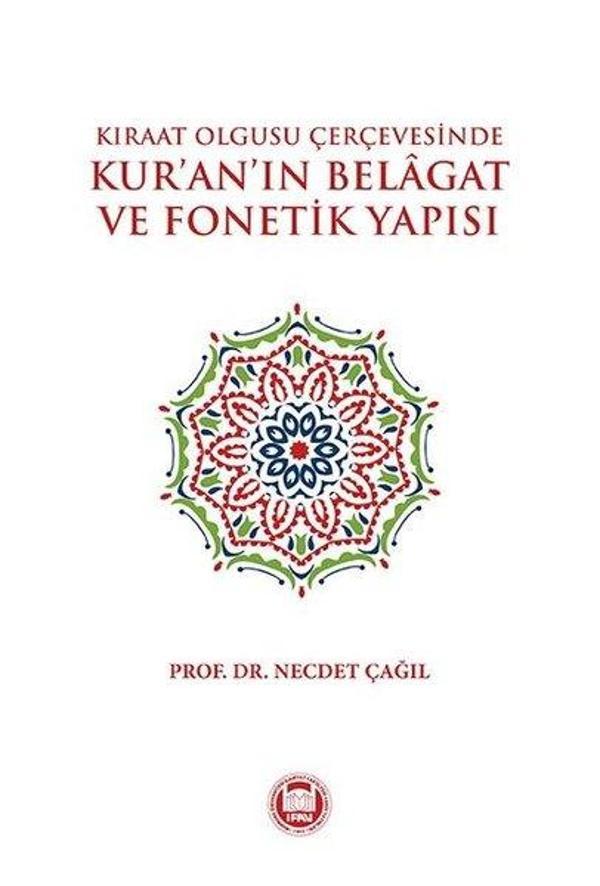 Kıraat Olgusu Çerçevesinde Kur'an'ın Belagat ve Fonetik Yapısı - M. Ü. İlahiyat Fakültesi Vakfı Yayı - Image 1
