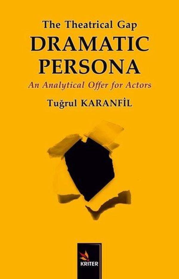 The Theatrical Gap Dramatic Persona - An Analytical Offer for Actors - Kriter - Image 1