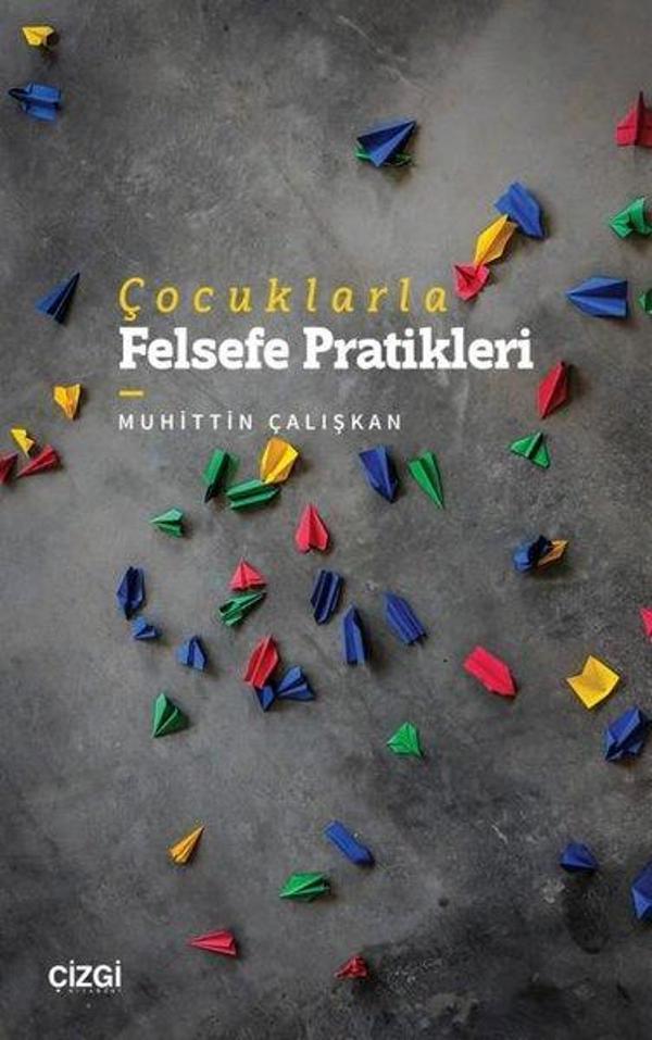 Çocuklarla Felsefe Pratikleri - Çizgi Kitabevi - Image 1
