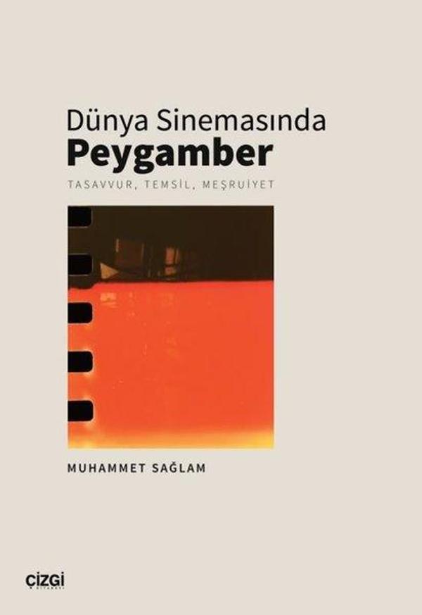 Dünya Sinemasında Peygamber: Tasavvur Temsil Meşruiyet - Çizgi Kitabevi - Image 1