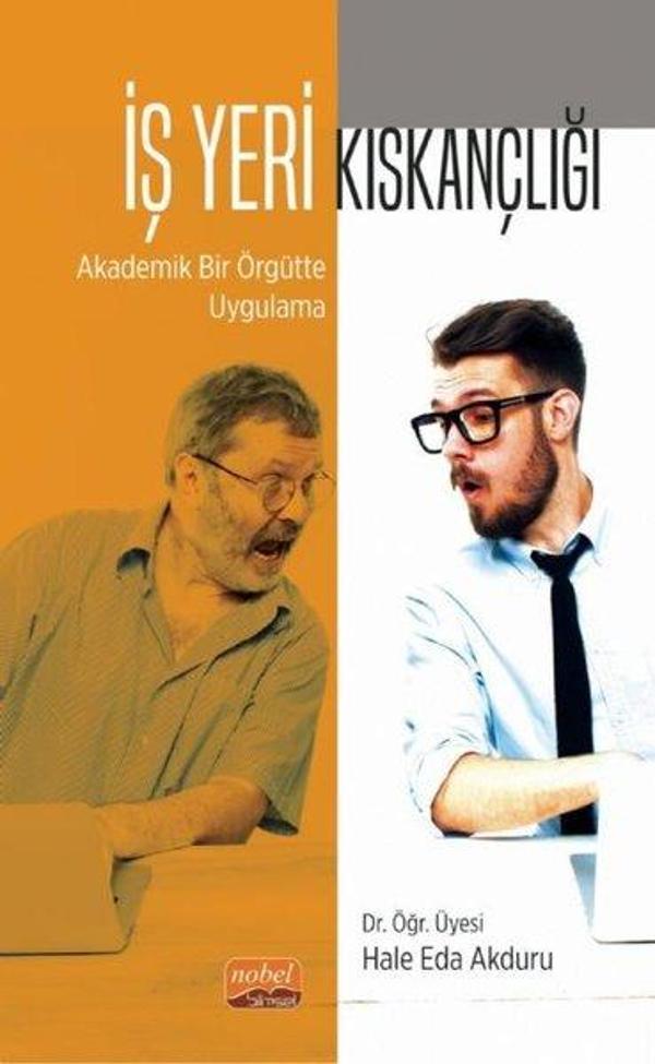 İş Yeri Kıskançlığı: Akademik Bir Örgütte Uygulama - Nobel Bilimsel Eserler - Image 1