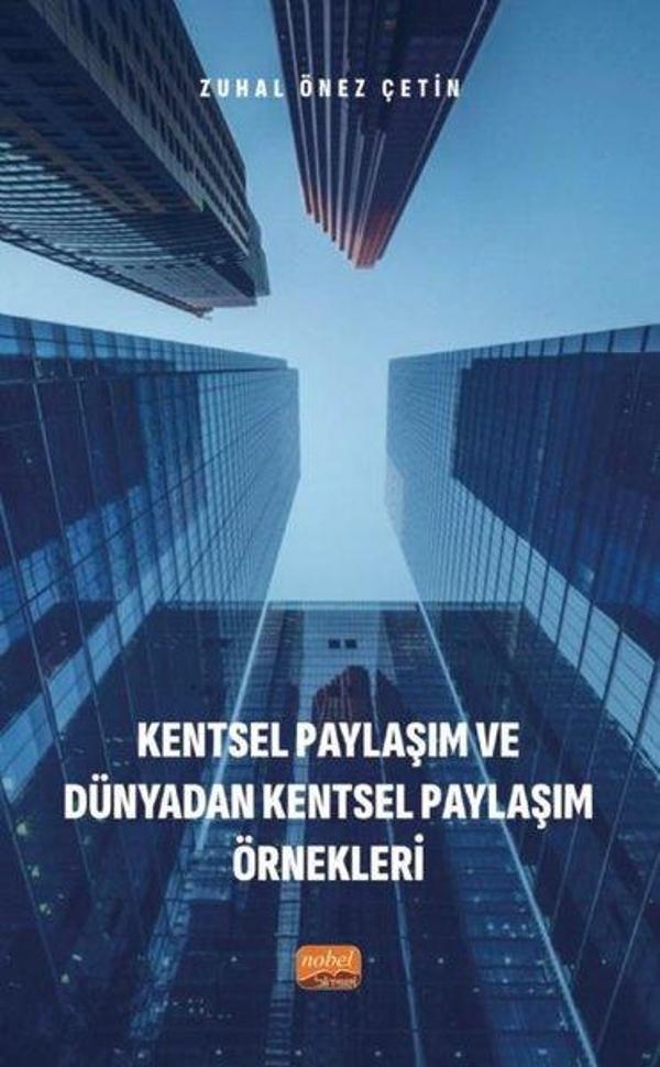 Kentsel Paylaşım ve Dünyadan Kentsel Paylaşım Örnekleri - Nobel Bilimsel Eserler - Image 1