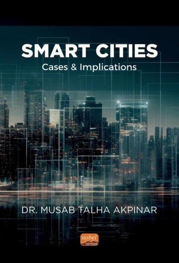 Smart Cities: Cases and Implications - Nobel Bilimsel Eserler - Image 1