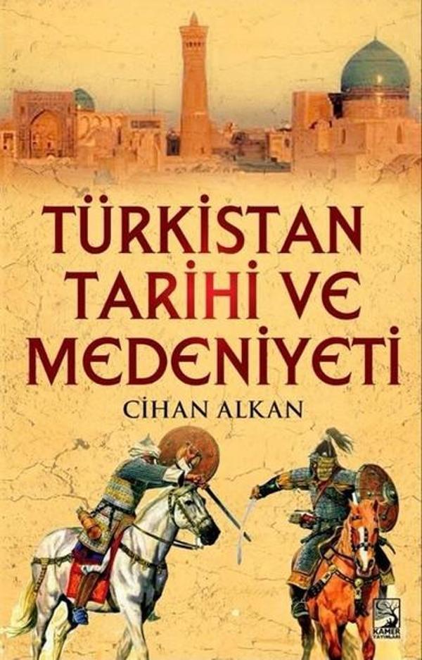 Türkistan Tarihi ve Medeniyeti - Kamer Yayınları - Image 1