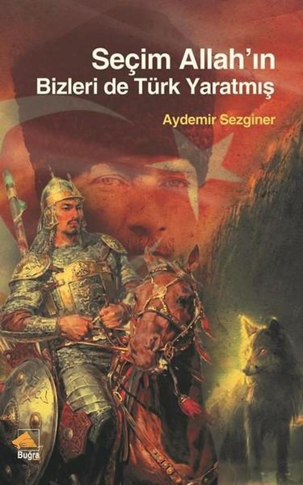 Seçim Allah'ın Bizleri de Türk Yaratmış - Buğra Yayınevi - Image 1