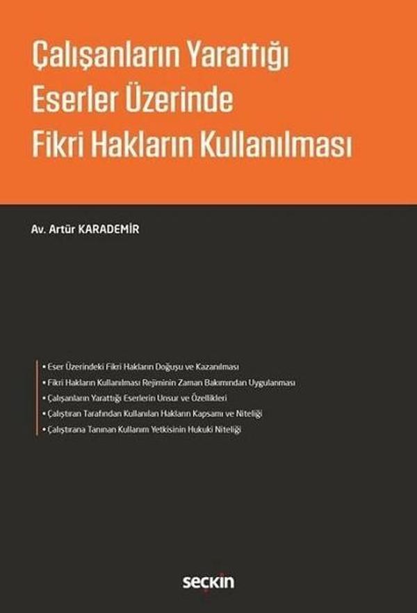 Çalışanların Yarattığı Eserler Üzerinde Fikri Hakların Kullanılması - Seçkin Yayıncılık - Image 1