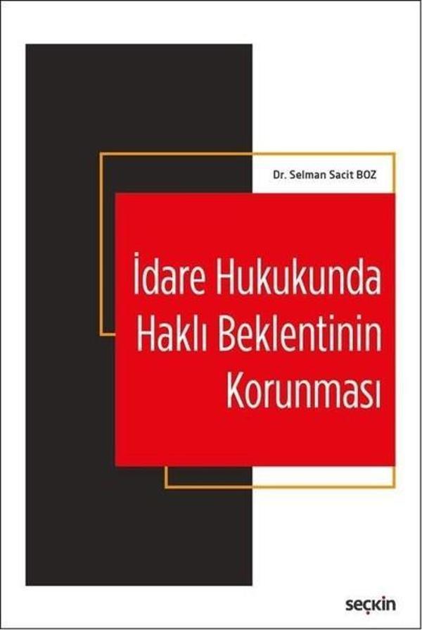 İdare Hukukunda Haklı Beklentinin Korunması - Seçkin Yayıncılık - Image 1