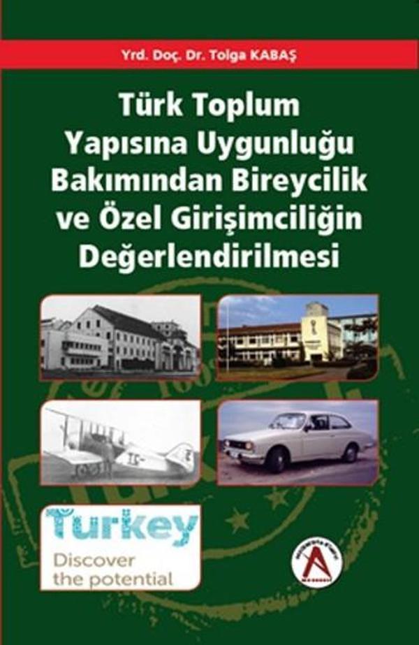 Türk Toplum Yapısına Uygunluğu Bakımından Bireycilik ve Özel Girişimciliğin Değerlendirilmesi - Akademisyen Kitabevi - Image 1