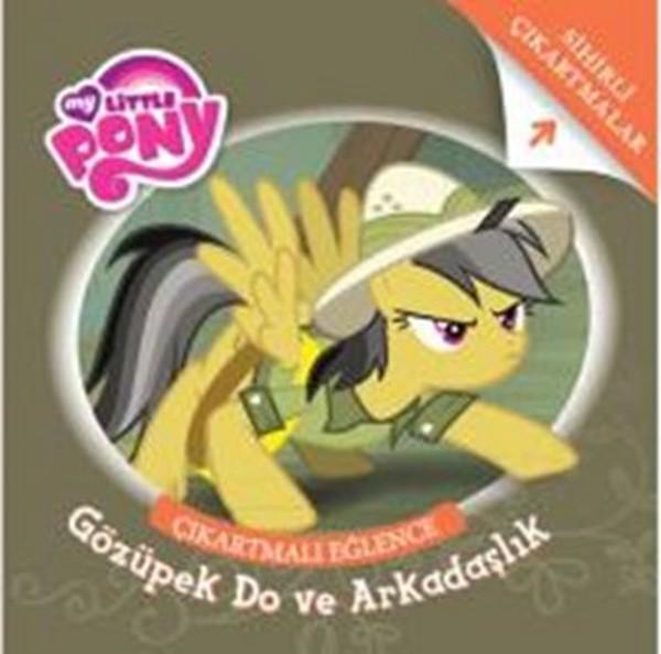 My Little Pony Çıkartmalı Eğlence Gözüpek Do ve Arkadaşlık - Doğan ve Egmont Yayıncılık - Image 1