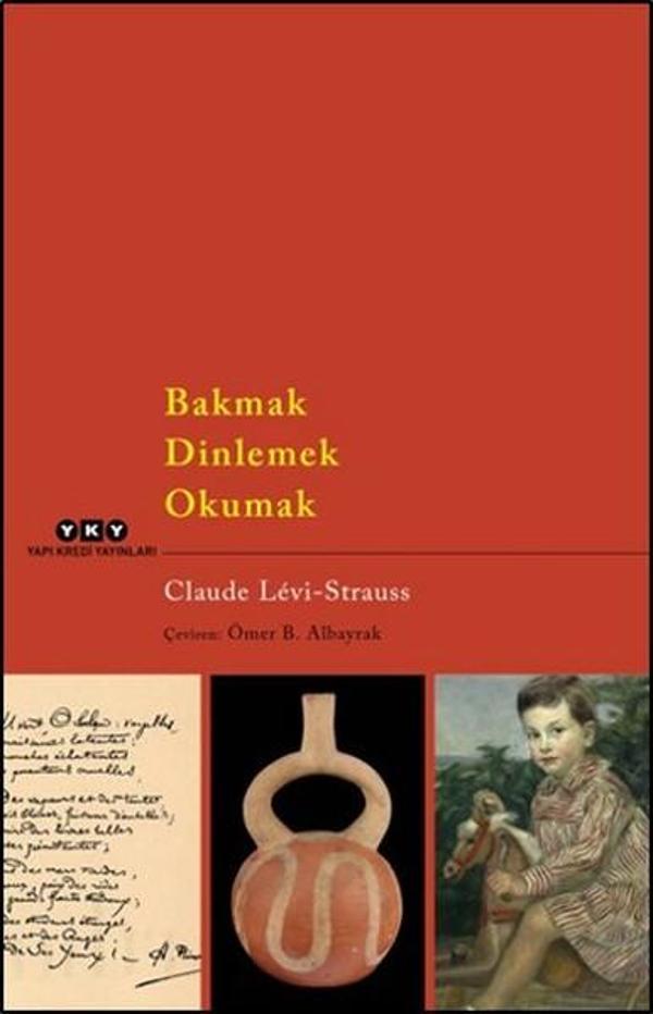 Bakmak Dinlemek Okumak - Yapı Kredi Yayınları - Image 1