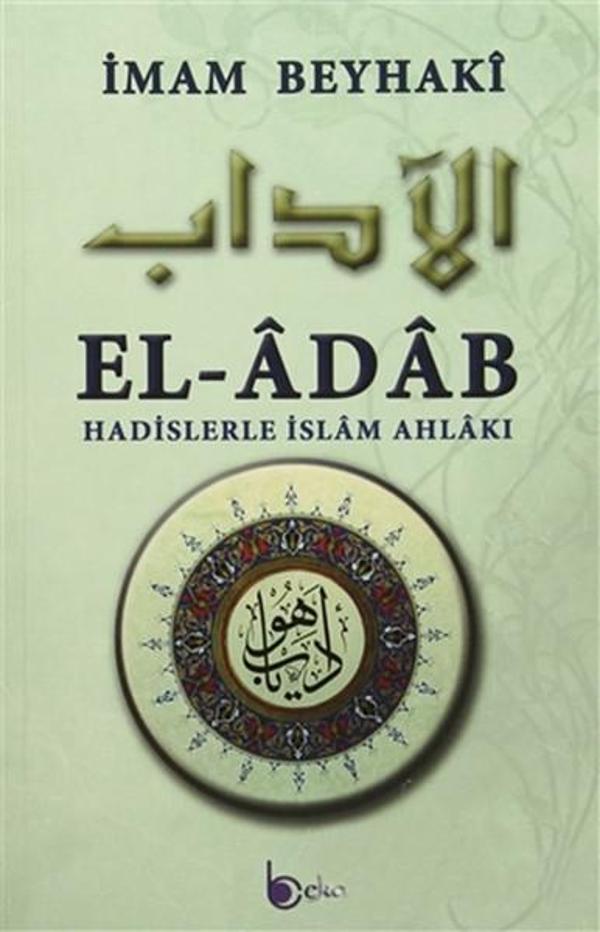 El-Adab - Hadislerle İslam Ahlakı - Beka Yayınları - Image 1