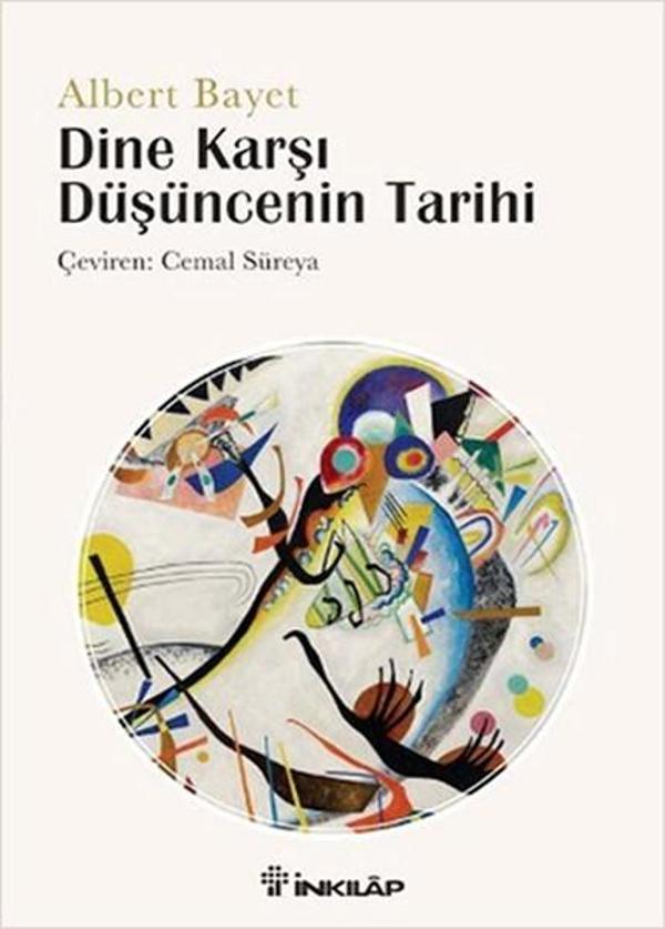 Dine Karşı Düşüncenin Tarihi - İnkılap Kitabevi Yayınevi - Image 1