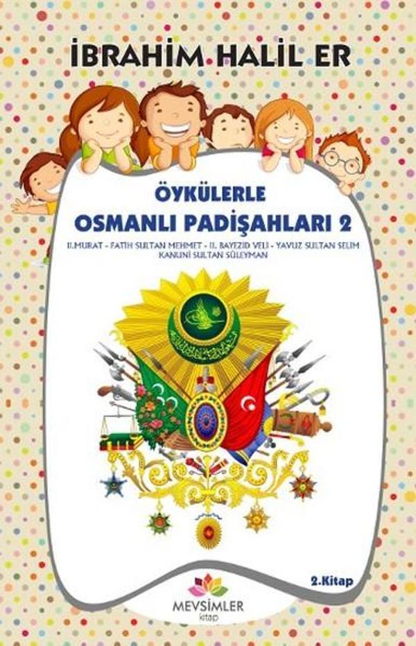Öykülerle Osmanlı Padişahları 2 - Mevsimler Kitap - Image 1