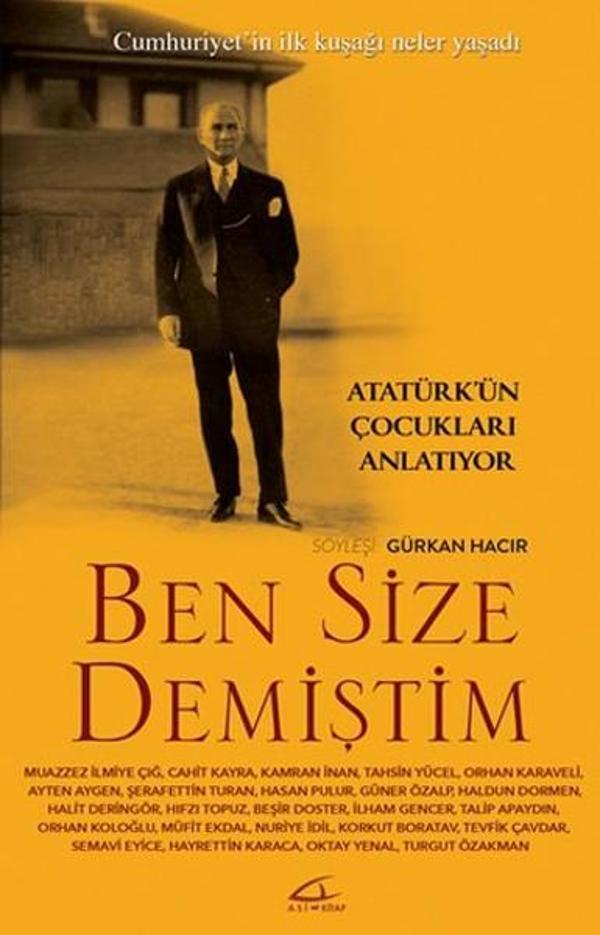 Ben Size Demiştim-Atatürk'ün Çocukları Anlatıyor - Asi Kitap - Image 1