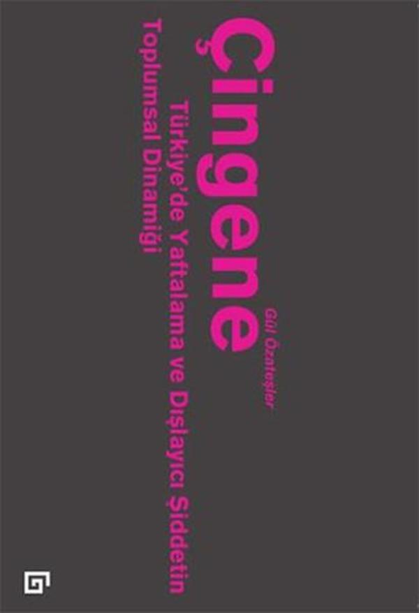 Çingene - Türkiye'de Yaftalama ve Dışlayıcı Şiddetin Toplumsal Dinamiği - Koç Üniversitesi Yayınları - Image 1