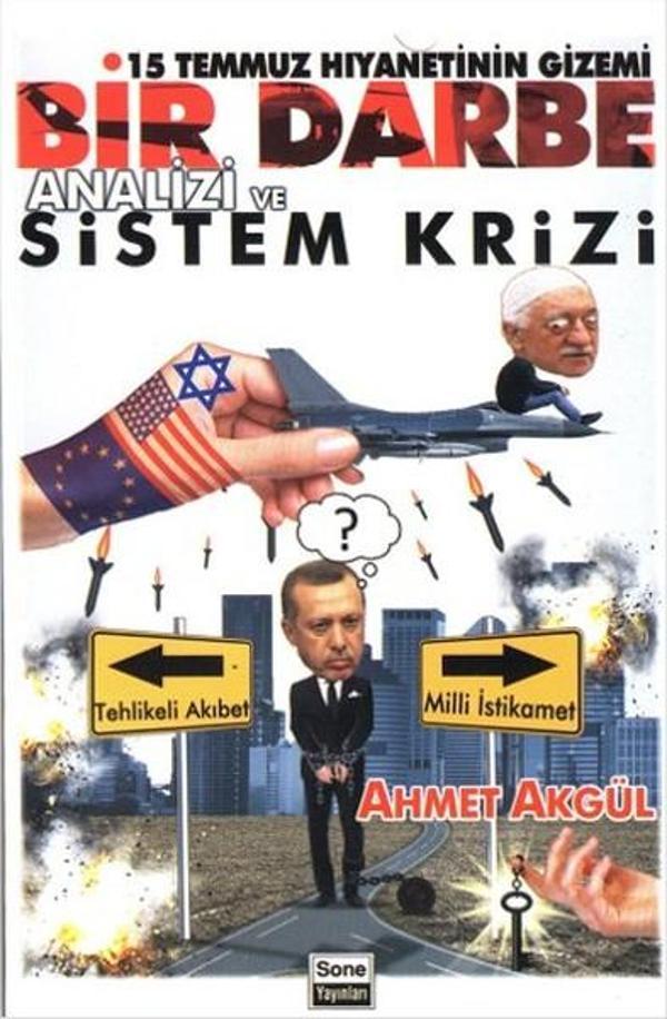 15 Temmuz Hıyanettinin Gizemi - Bir Darbe Analizi ve Sistem Krizi - Sone Yayınları - Image 1