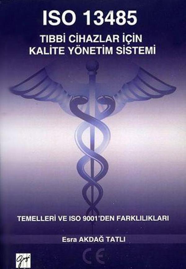 ISO 13485 Tıbbi Cihazlar İçin Kalite Yönetim Sistemi - Gazi Kitabevi - Image 1
