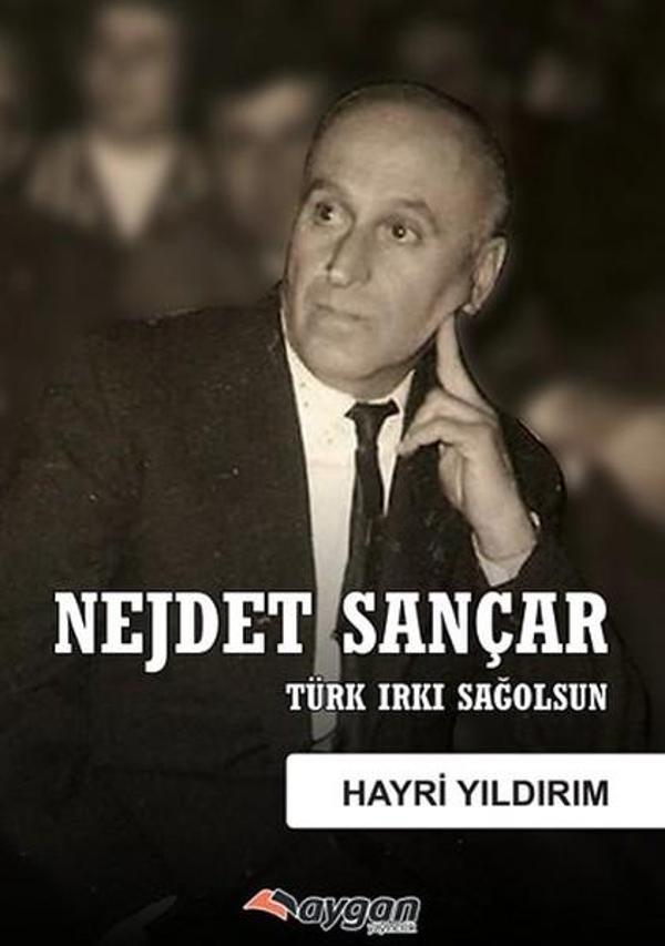 Nejdet Sançar-Türk Irkı Sağolsun - Aygan Yayıncılık - Image 1