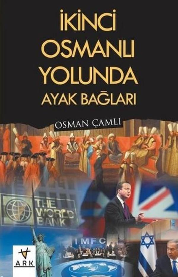 İkinci Osmanlı Yolunda Ayak Bağları - Ark Kitapları - Image 1