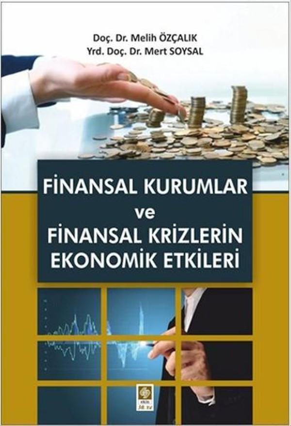 Finansal Kurumlar ve Finansal Krizlerin Ekonomik Etkileri - Ekin Basım Yayın - Image 1