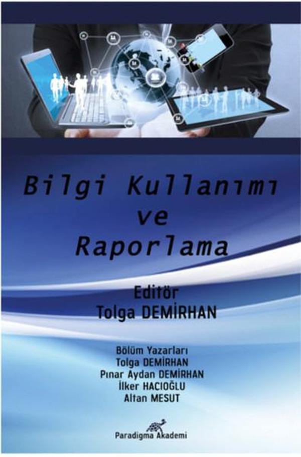 Bilgi Kullanımı ve Raporlama - Paradigma Akademi Yayınları - Image 1