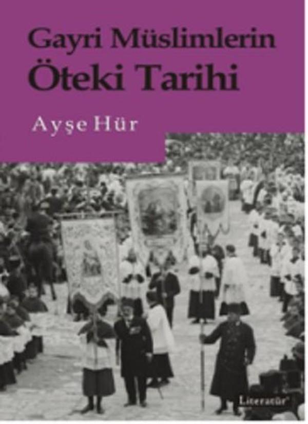 Gayri Müslimlerin Öteki Tarihi - Literatür Yayıncılık - Image 1