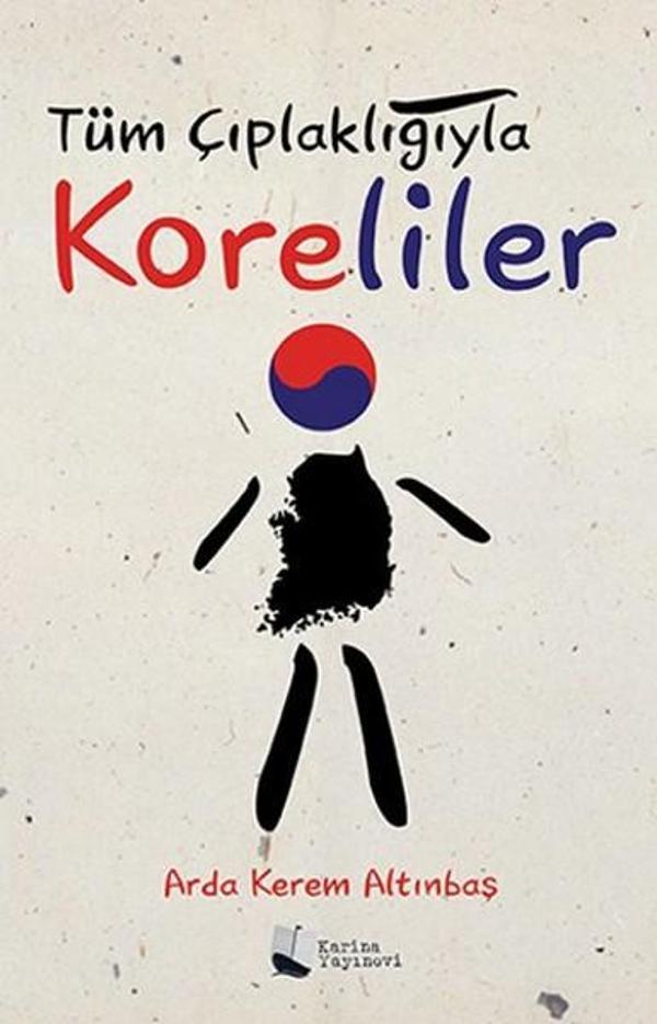 Tüm Çıplaklığıyla Koreliler - Karina Yayınevi - Image 1