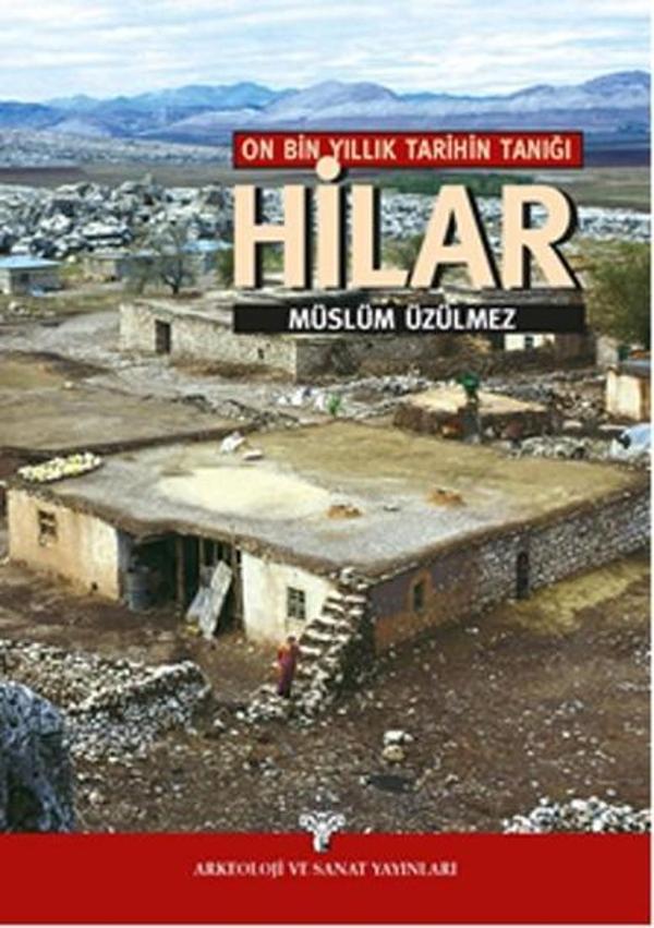 On Bin Yıllık Tarihin Tanığı Hilar - Arkeoloji ve Sanat Yayınları - Image 1