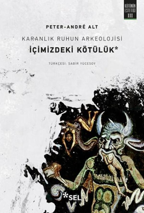 Karanlık Ruhun Arkeolojisi-İçimizdeki Kötülük - Sel Yayıncılık - Image 1