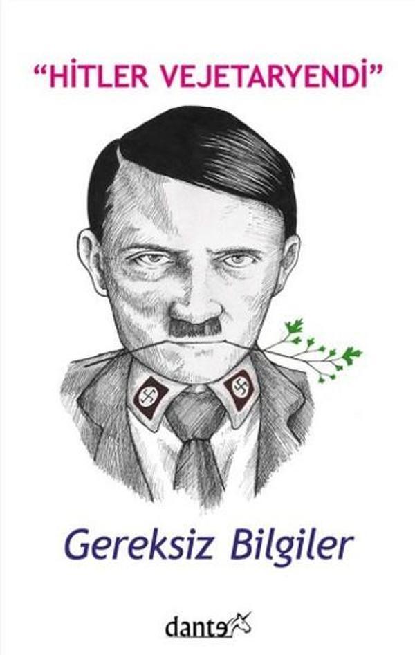 Hitler Vejetaryendi - Gereksiz Bilgiler - Dante Kitap - Image 1