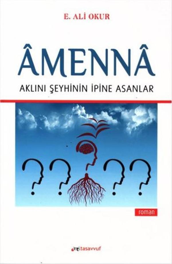 Amenna - Aklını Şeyhinin İpine Asanlar - Anti Tasavvuf Yayınları - Image 1