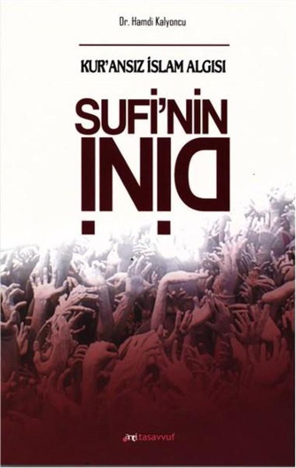Anti Tasavvuf Yayınları Sufi'nin Dini - Anti Tasavvuf Yayınları - Image 1