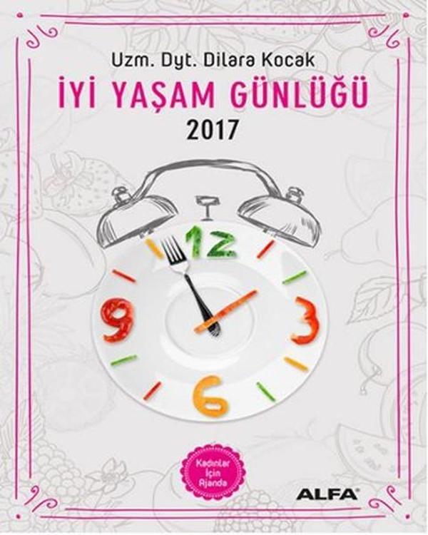 İyi Yaşam Günlüğü - Kadınlar İçin Ajanda 2017 - Alfa Yayıncılık - Image 1