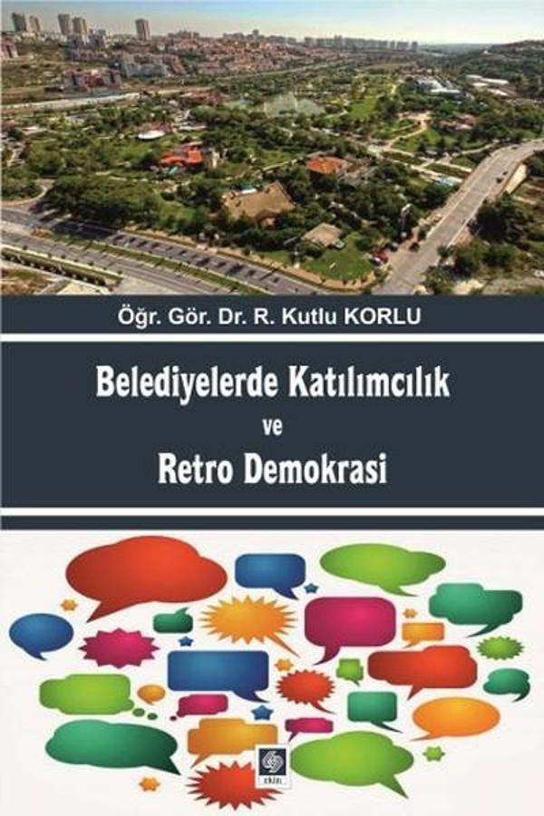Belediyelerde Katılımcılık ve Retro Demokrasi - Ekin Basım Yayın - Image 1