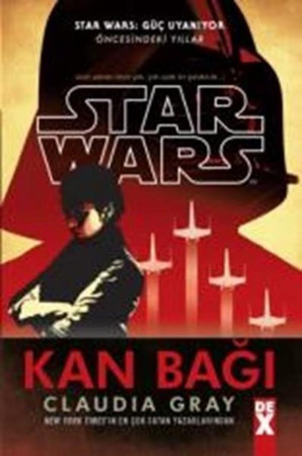 Star Wars Güç Uyanıyor - Kan Bağı - DEX - Image 1